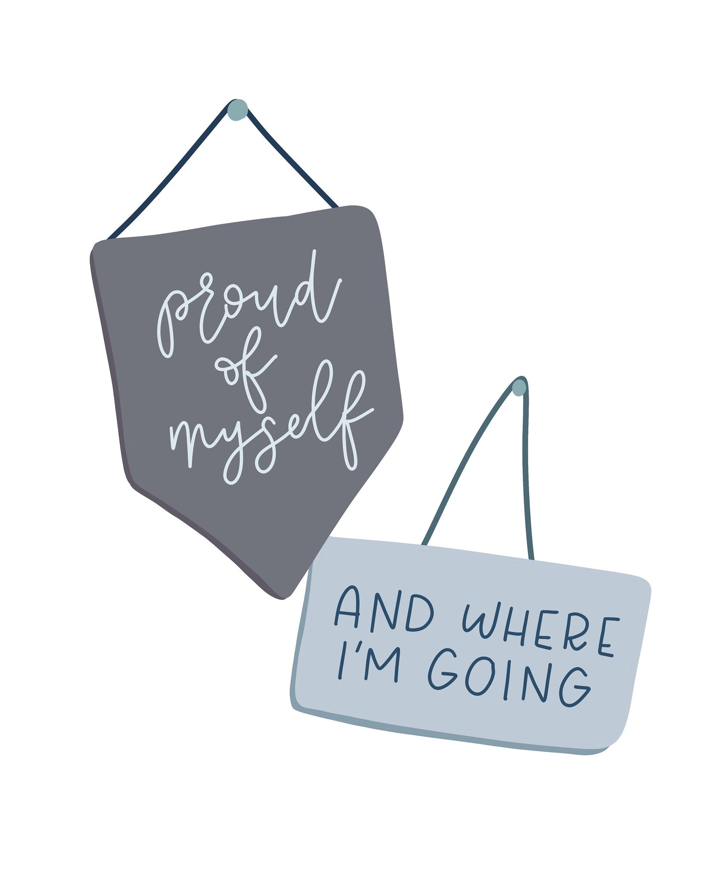 Proud of Myself Banners 8x10 Print | Unframed | Various Colors Available | Brown, Pink, Green or Blue