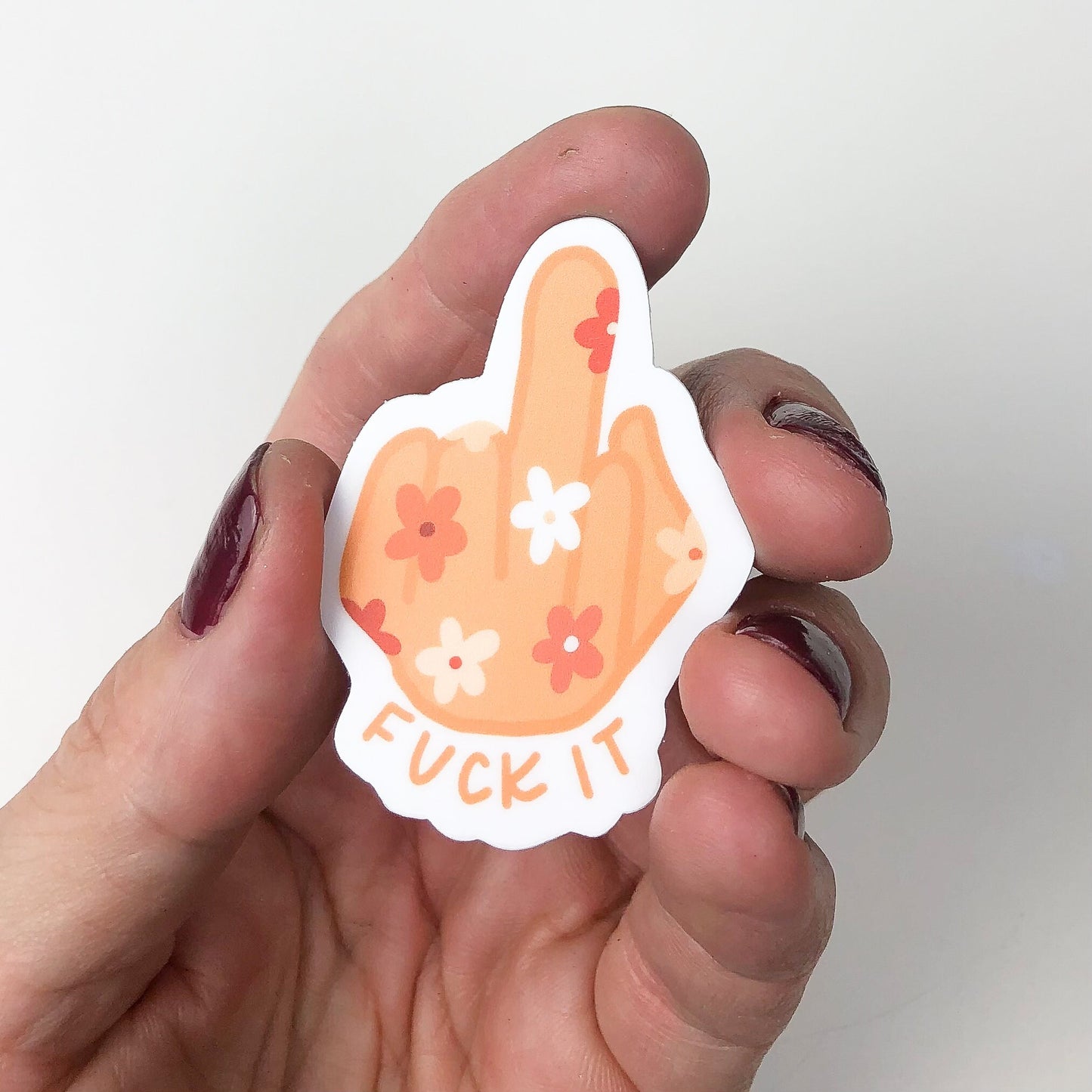 Fuck it // Fuck it sticker // positivity sticker