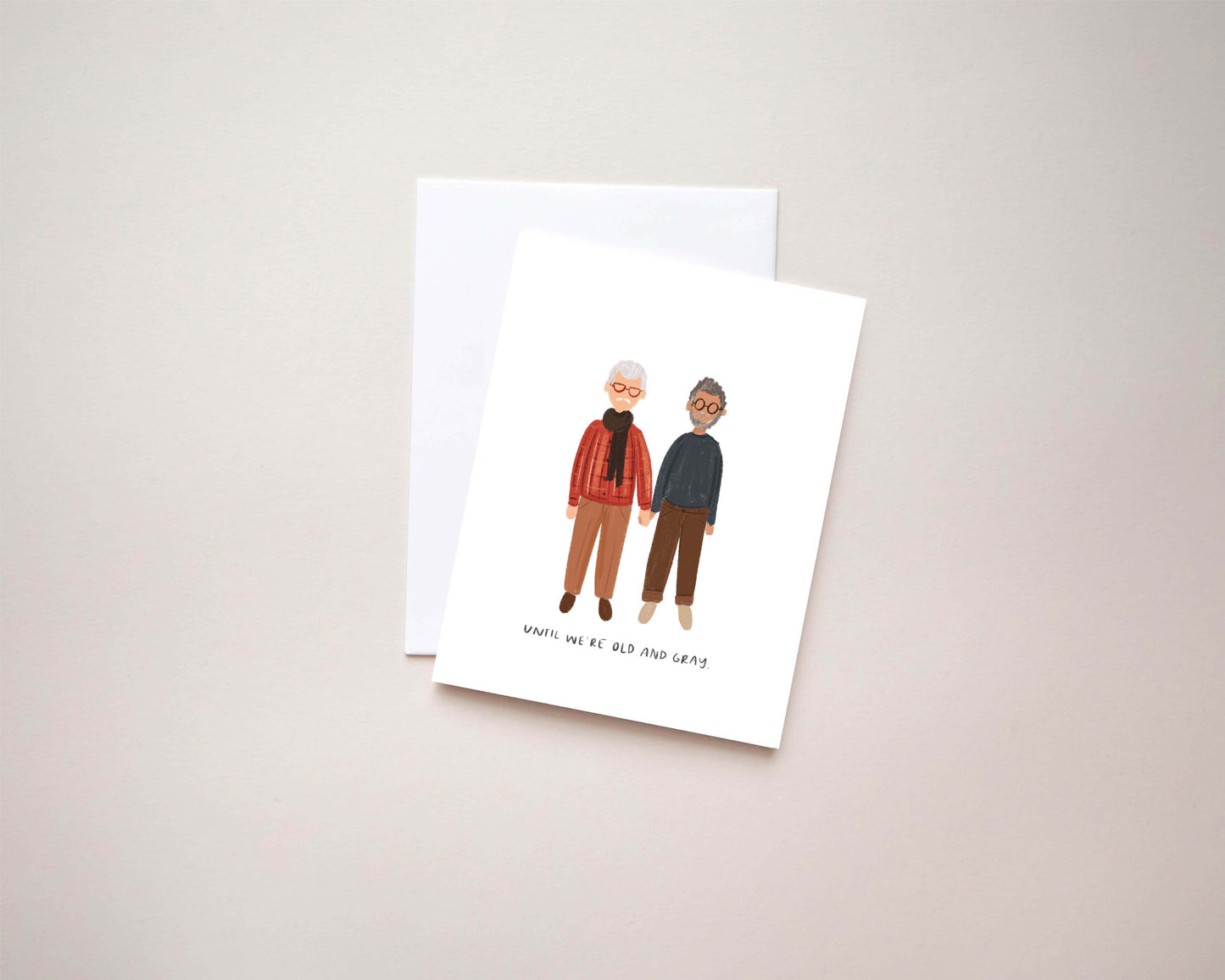 Until We're Old and Gray (white man & man of color) Card | 4.25x5.5 Folded