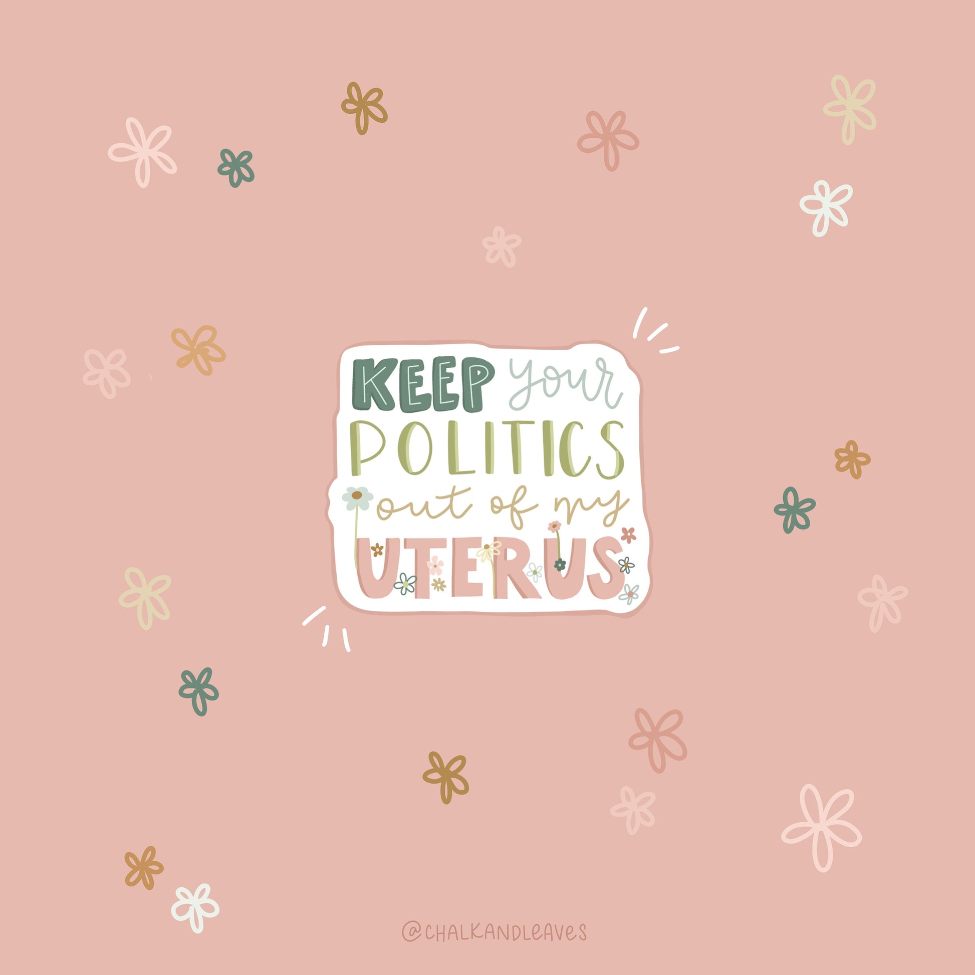 PRE-ORDER Keep Your Politics out of my Uterus Sticke// Pro-Choice